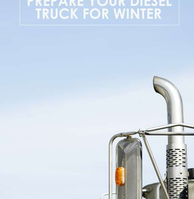 How To Prepare Your Diesel Truck for Winter