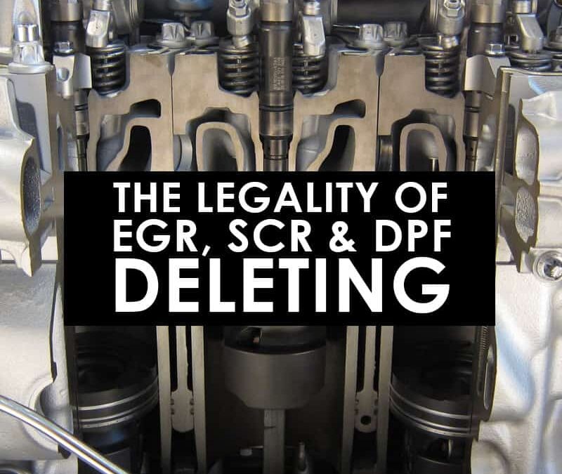 Legality of EGR, SCR and DPF Deleting