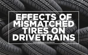 effects of mismatched tires on drivetrains - oklahoma technical college - tulsa, ok